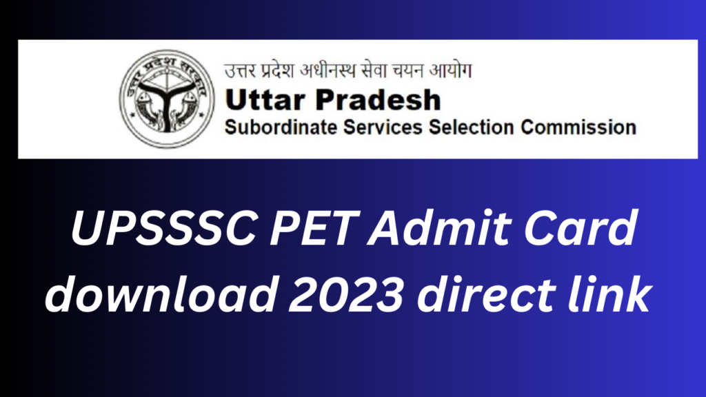 UPSSSC PET Admit Card download 2023