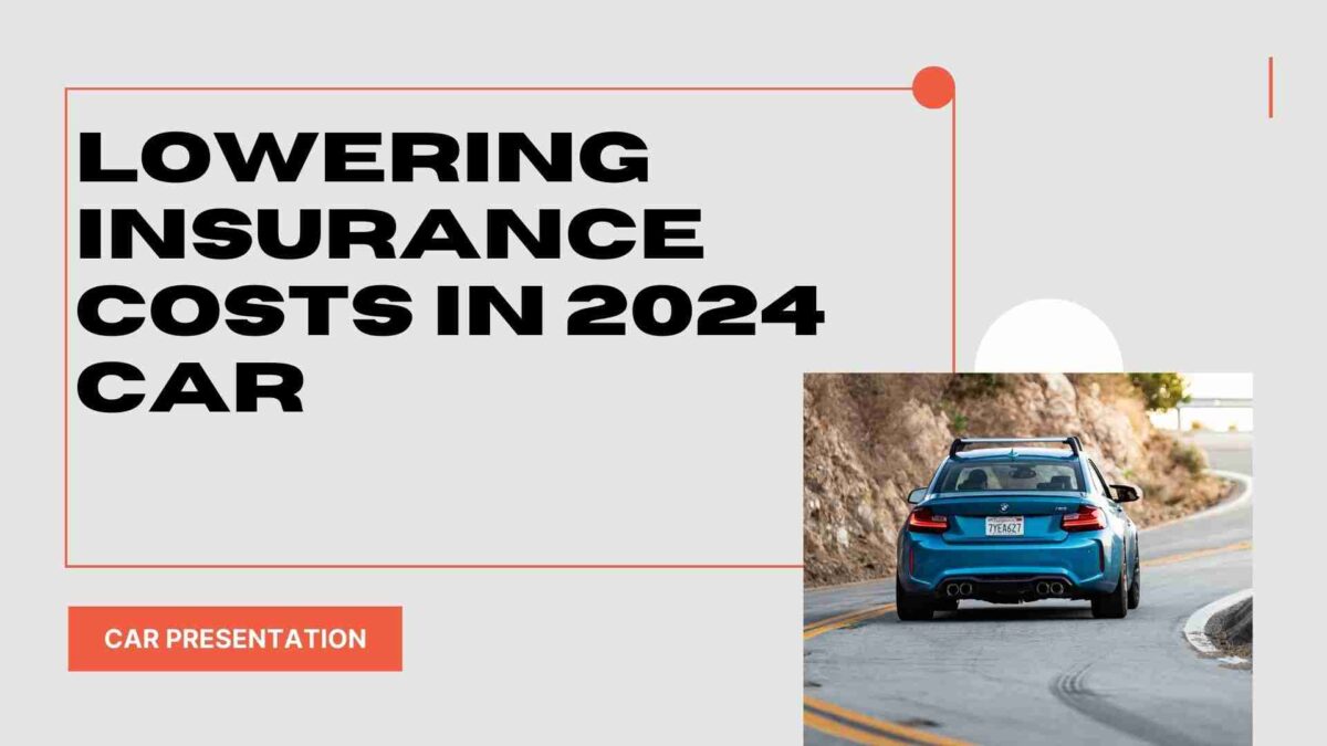 Insider Tips and Tricks for Lowering Insurance Costs in 2024 Car