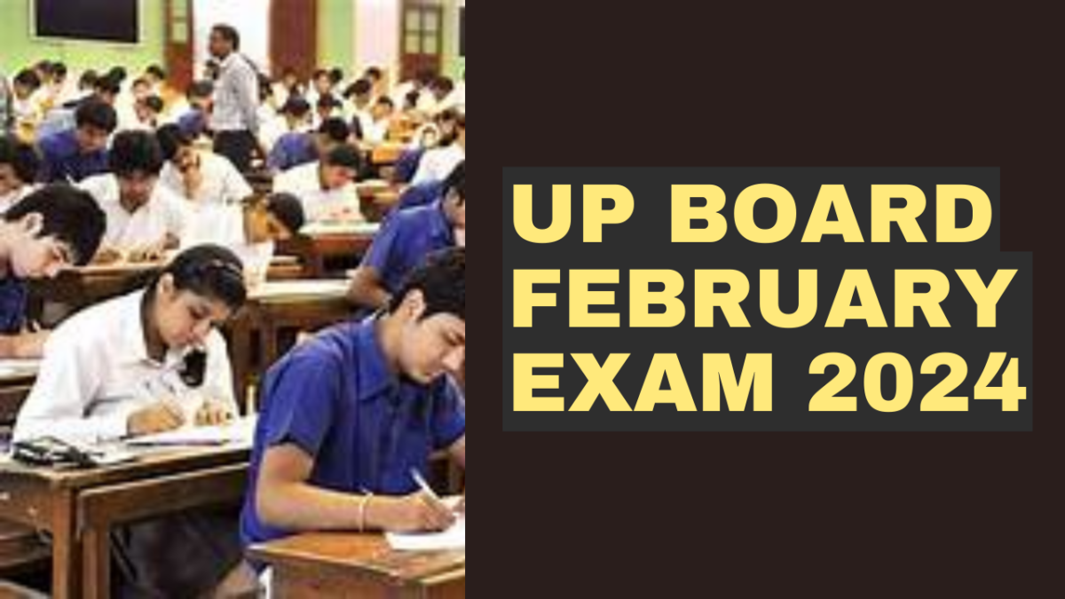 UP Board February Exam 2024