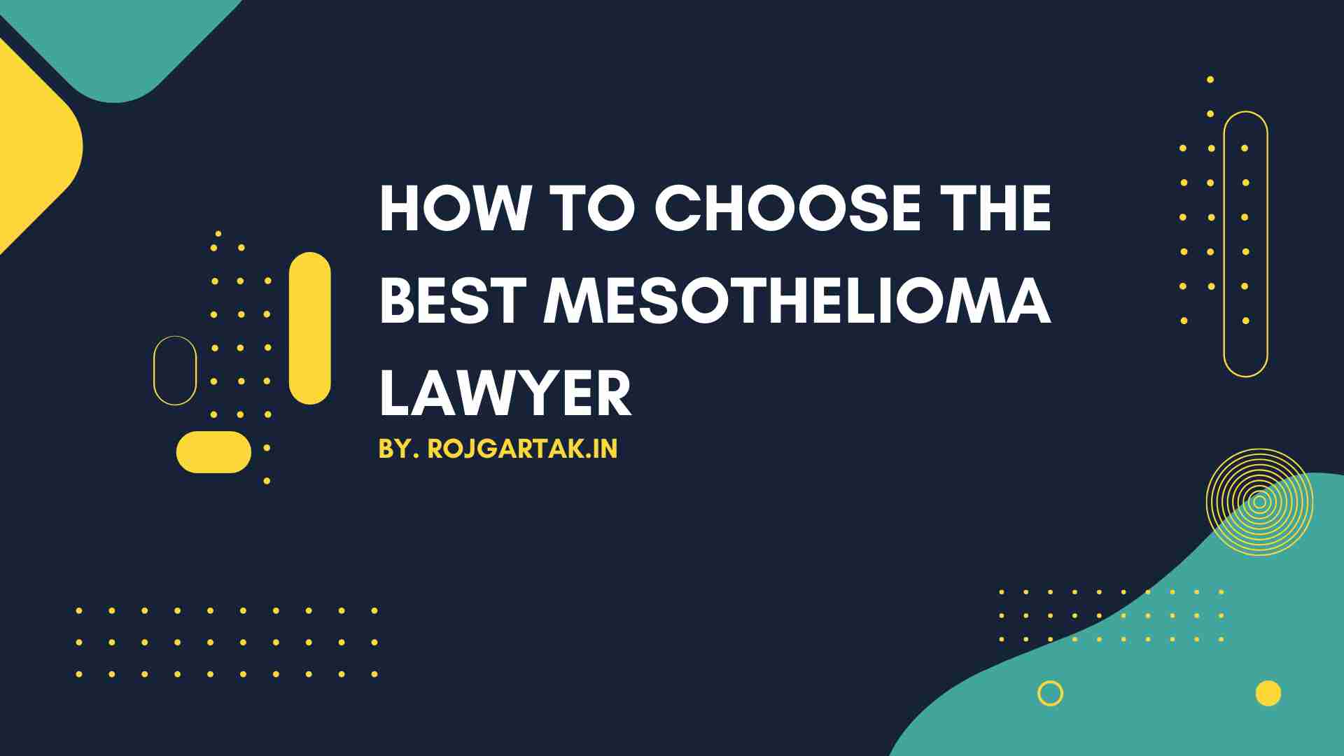How to Choose the best Mesothelioma Lawyer