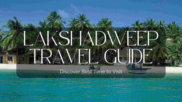 Best Time To Visit in Lakshadweep 2024